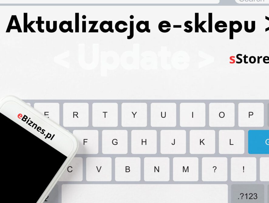 Nowe funkcje i aktualizacja w sklepie internetowym sStore – maj