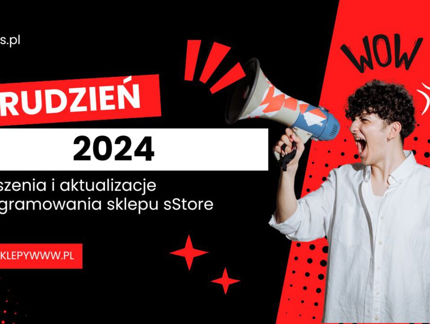 Nowe ulepszenia i aktualizacje oprogramowania sklepu sStore – grudzień 2024